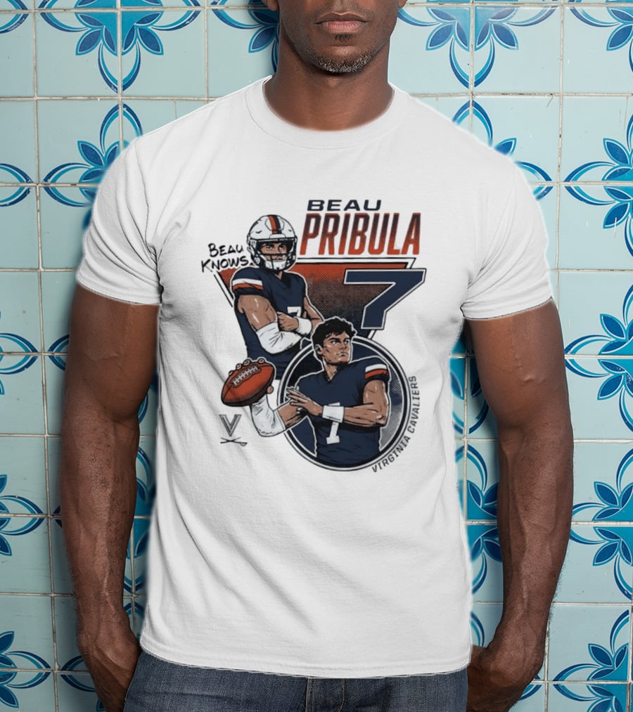 Beau Pribula No 7 Virginia Cavaliers Football Beau Knows T-Shirt