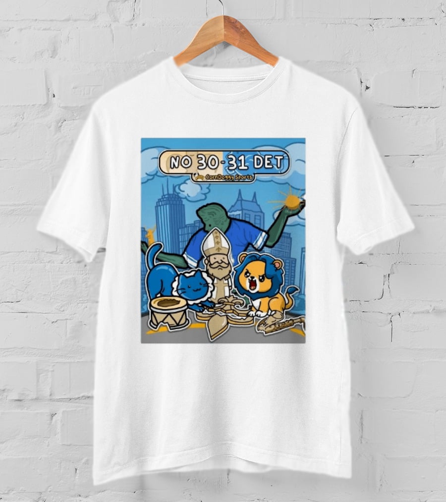 CornDoggy Sports NO 30 31 DET New Orleans Saints Vs Detroit Lions T-Shirt