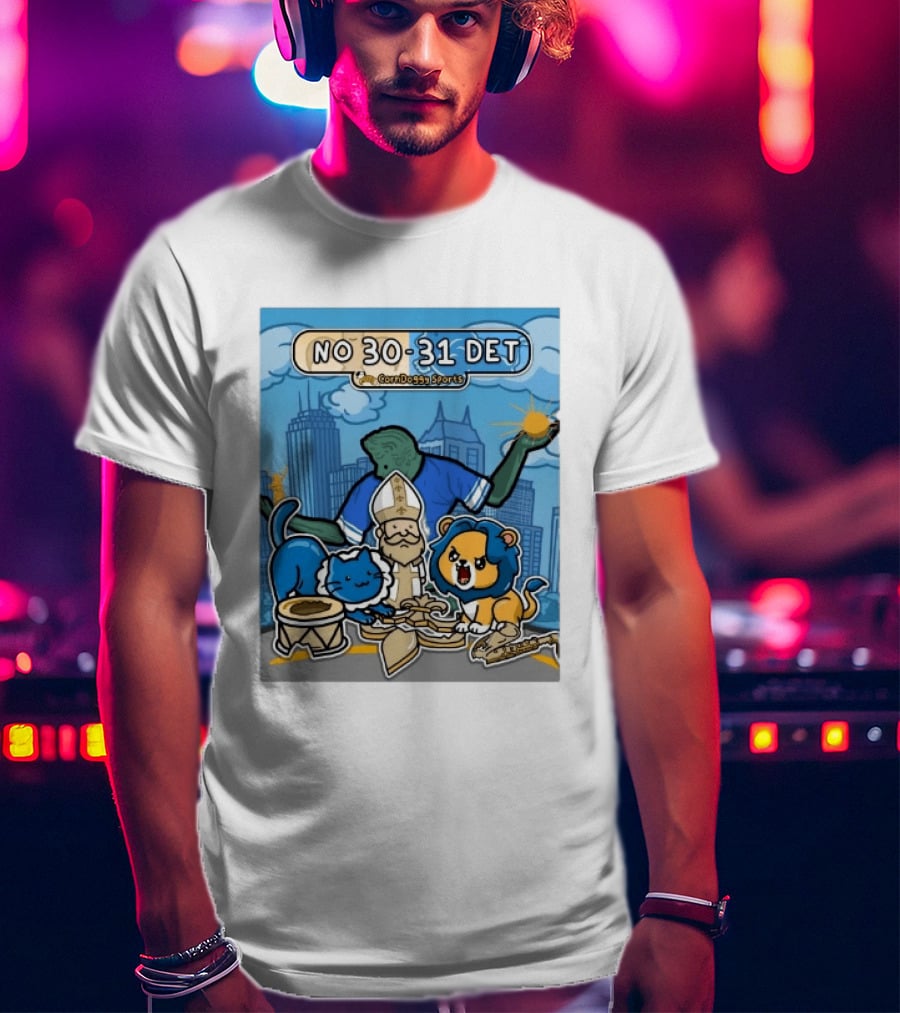 CornDoggy Sports NO 30 31 DET New Orleans Saints Vs Detroit Lions T-Shirt