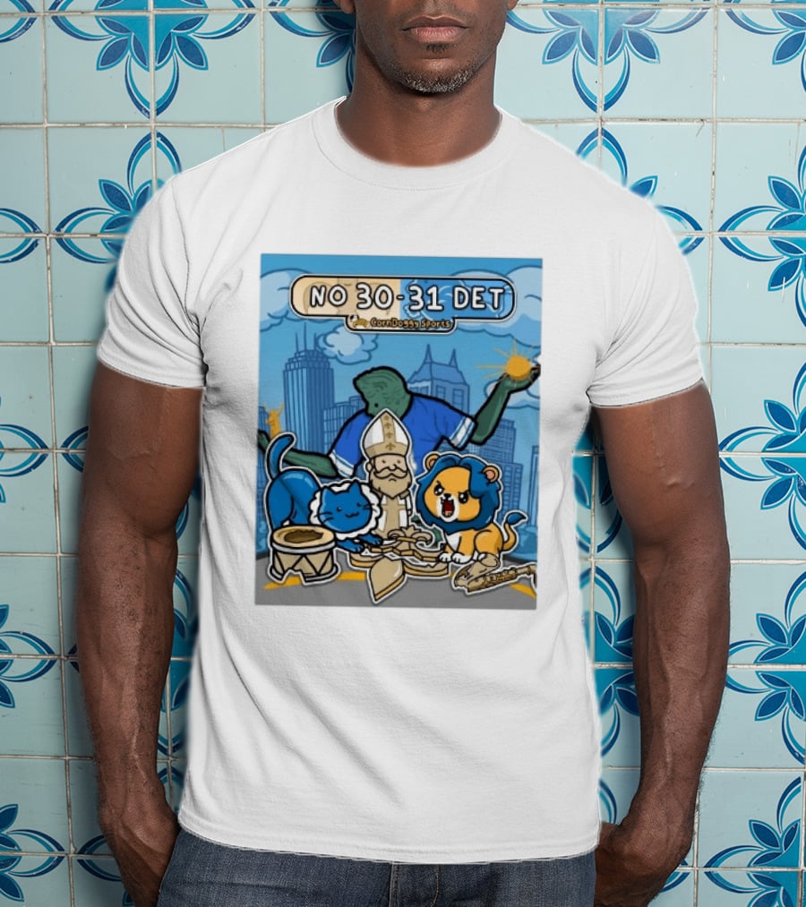 CornDoggy Sports NO 30 31 DET New Orleans Saints Vs Detroit Lions T-Shirt