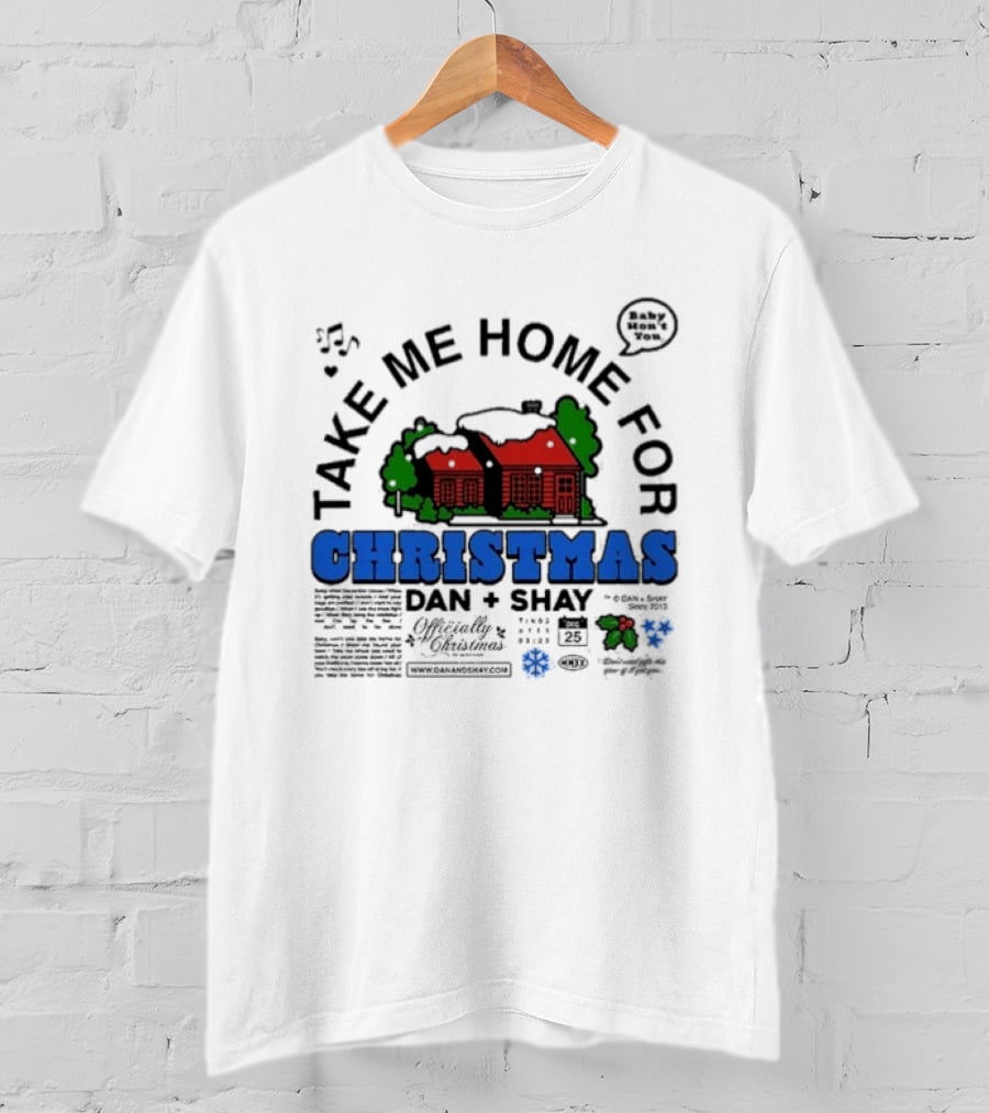 Dan + Shay Take Me Home For Christmas T-Shirt