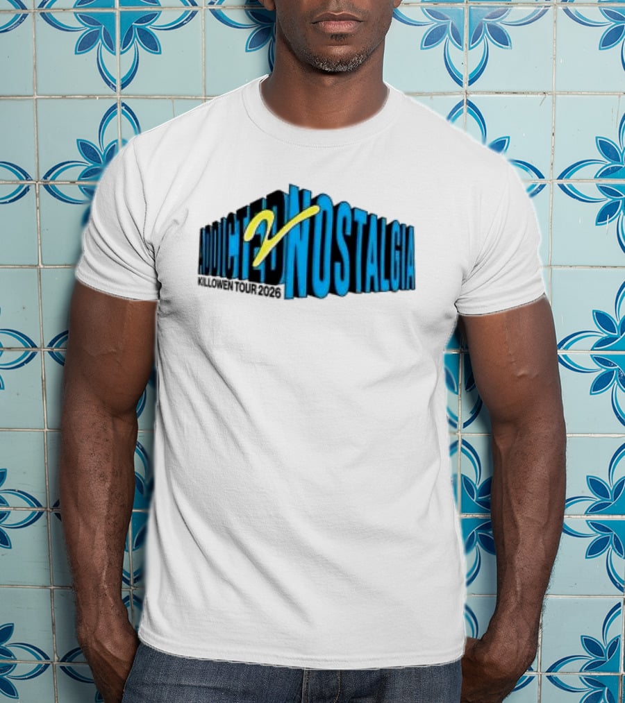 Killowen Store Addicted 2 Nostalgia Tour 2026 T-Shirt