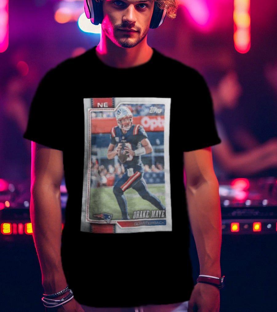 2026 Topps Football NE Drake Maye Quarterback Patriots T-Shirt