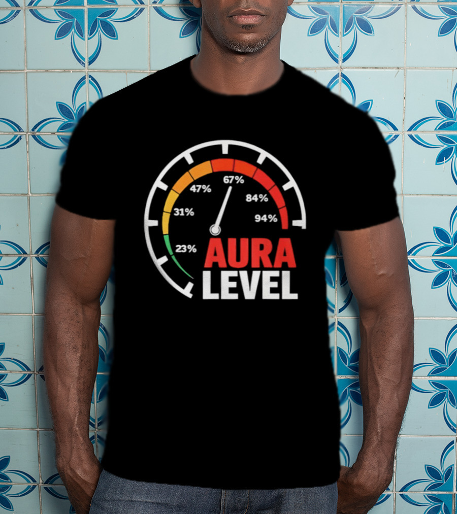 Aura Level Percentage Gauge 23% 31% 67% 84% 94% T-Shirt