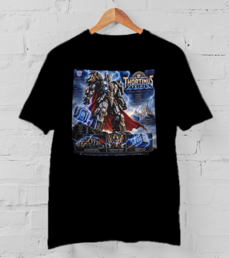 Thortimus Prime Thunder Ceases The War Autobots Hybrid Robot Thor With Hammer Movie T-Shirt