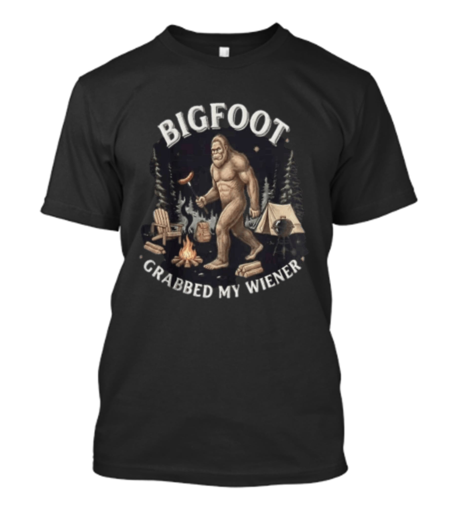 Bigfoot Grabbed My Wiener Campfire Forest Scene T-Shirt