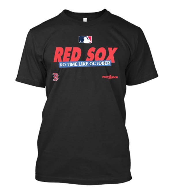 Boston Red Sox No Time Like October 2026 MLB Postseason T-Shirt