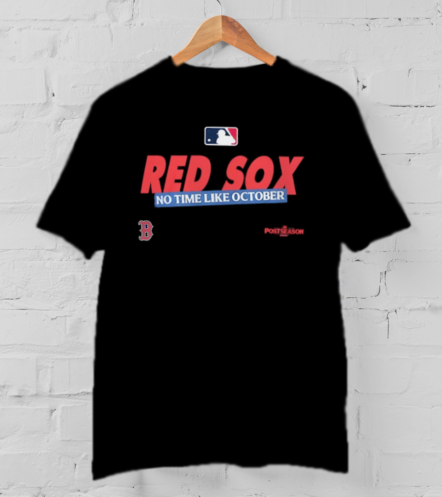 Boston Red Sox No Time Like October 2026 MLB Postseason T-Shirt