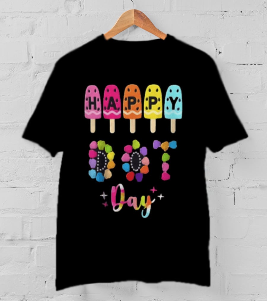 Happy Dot Day Popsicle Colorful Celebration T-Shirt