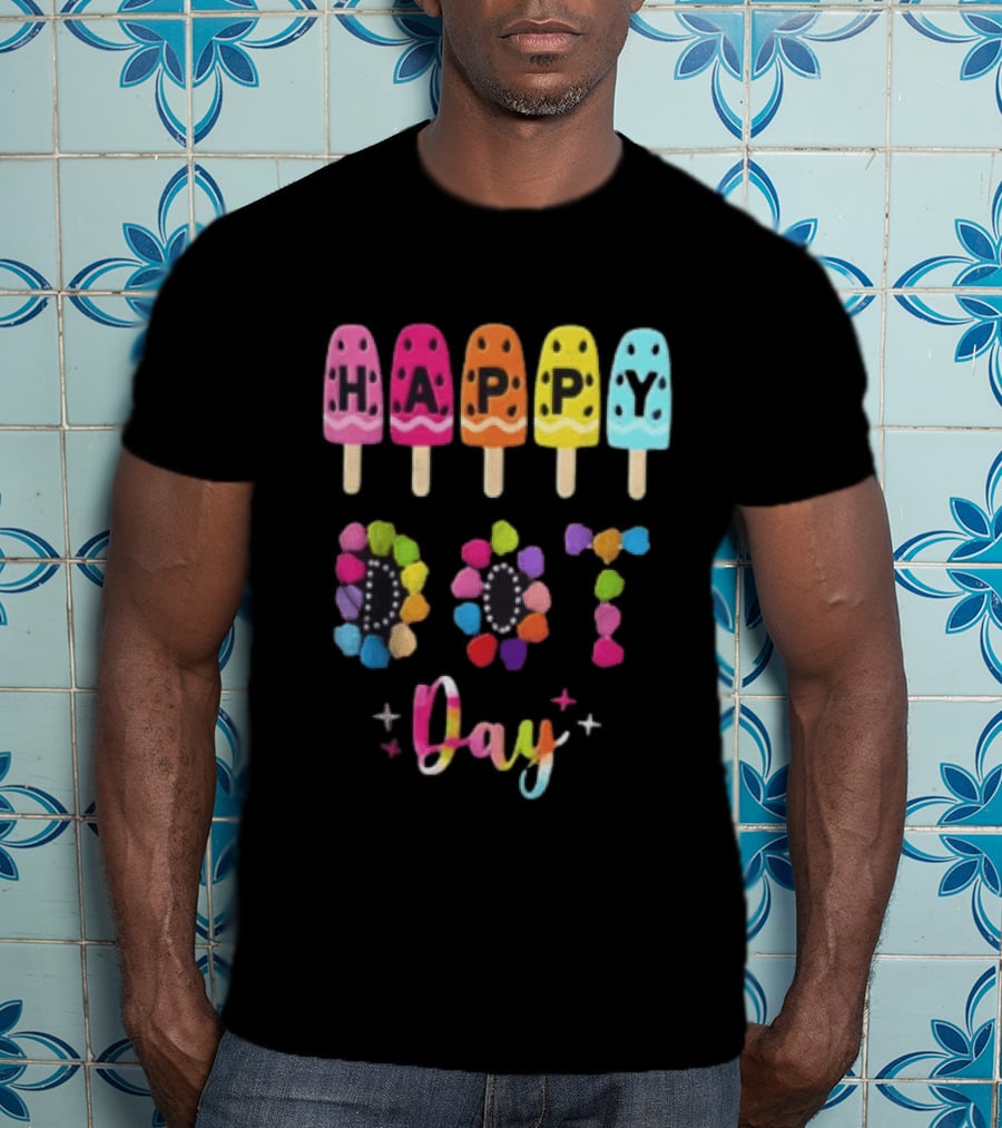 Happy Dot Day Popsicle Colorful Celebration T-Shirt