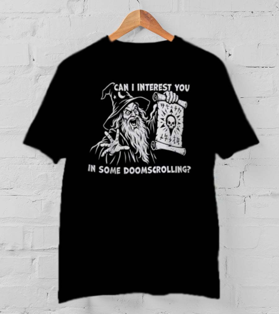 Doomscrolling Wizard Lantern Humor Can I Interest You T-Shirt
