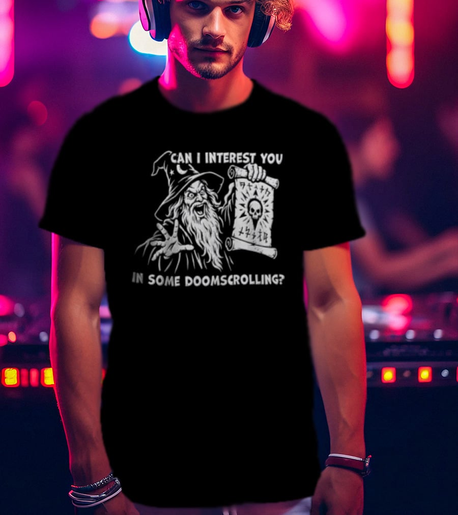 Doomscrolling Wizard Lantern Humor Can I Interest You T-Shirt