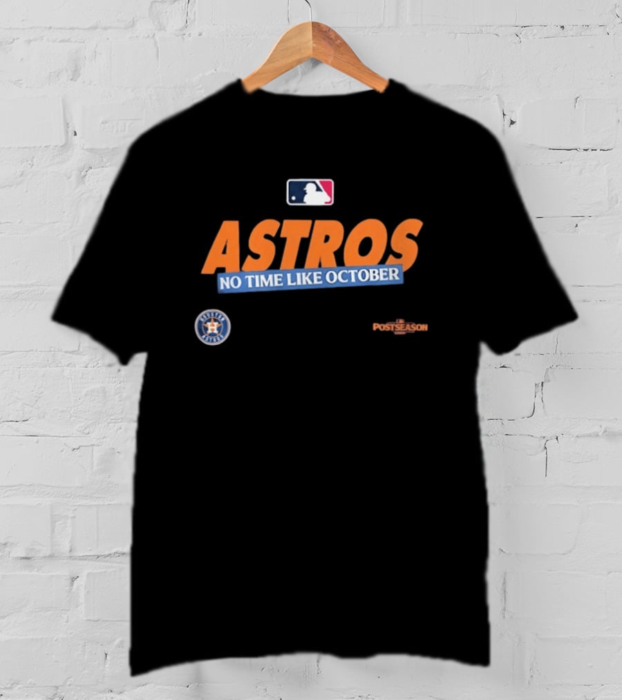 Houston Astros No Time Like October 2026 MLB Postseason T-Shirt