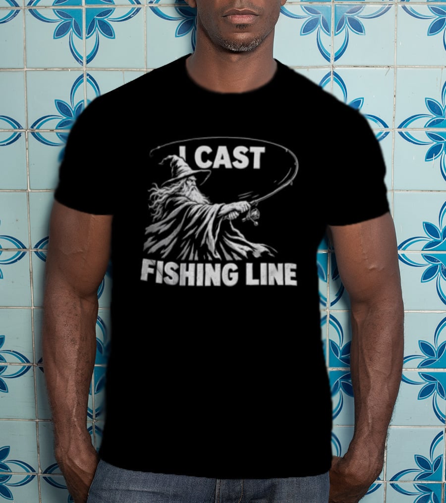 I Cast Fishing Line Wizard Angler Humor Fantasy Magic T-Shirt