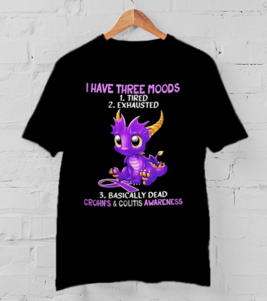 I Have Three Moods Tired Exhausted Basically Dead Crohns Colitis Awareness Purple Dragon Cartoon T-Shirt