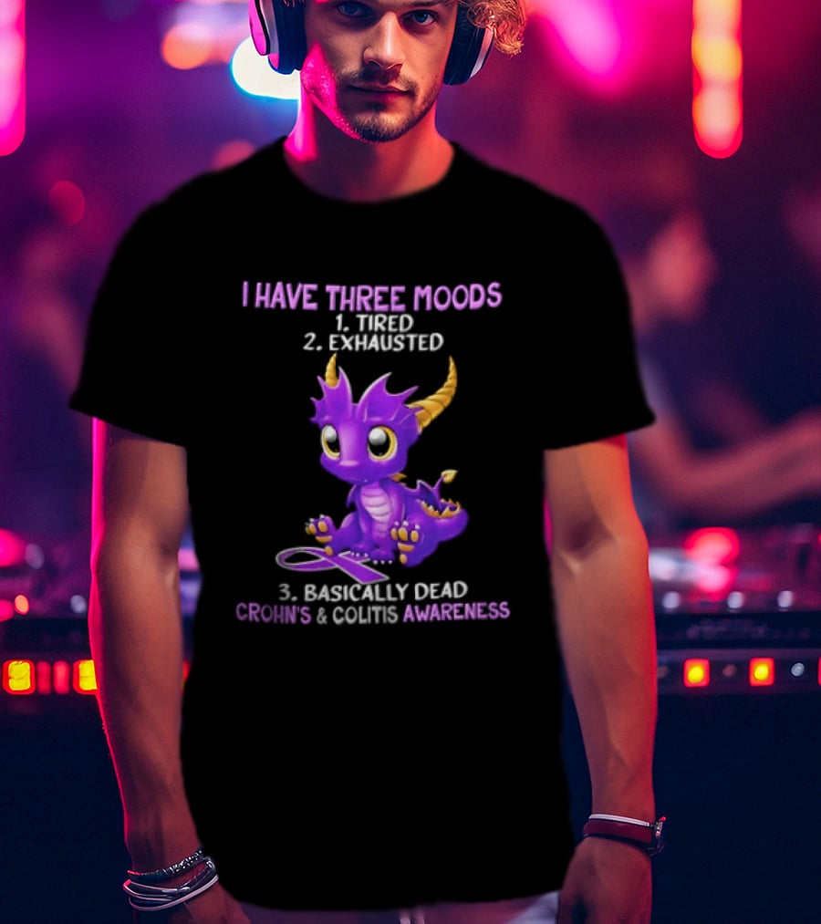 I Have Three Moods Tired Exhausted Basically Dead Crohns Colitis Awareness Purple Dragon Cartoon T-Shirt