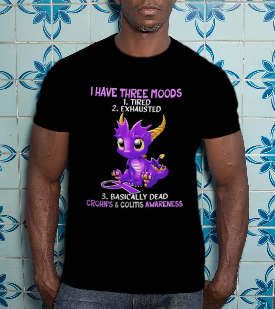 I Have Three Moods Tired Exhausted Basically Dead Crohns Colitis Awareness Purple Dragon Cartoon T-Shirt