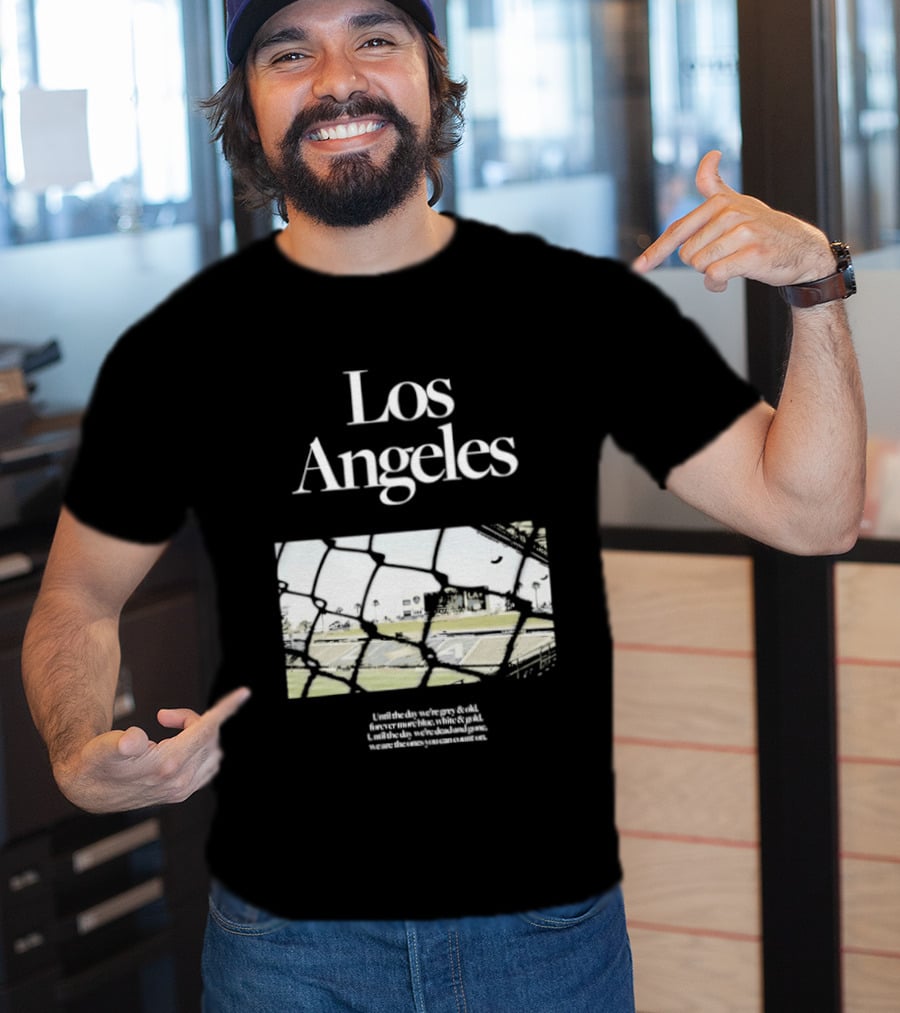 Los Angeles Until The Day We're Grey And Old Football Stadium Scene T-Shirt