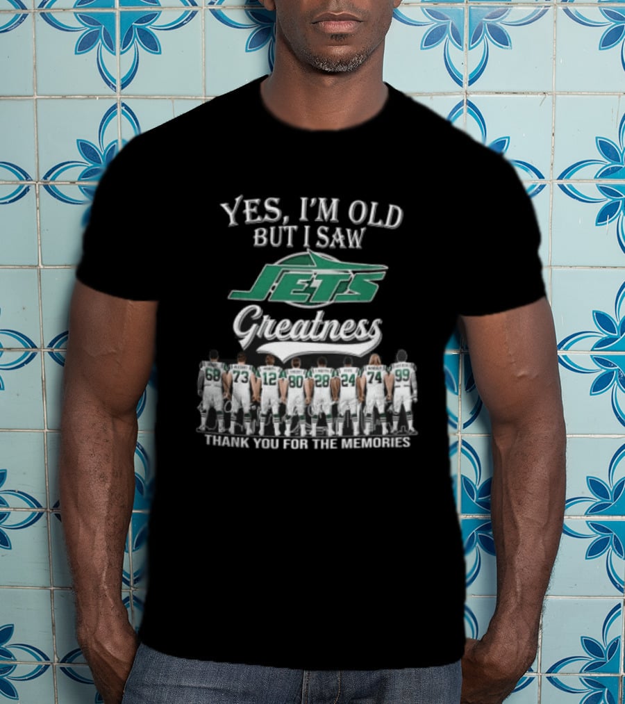 New York Jets Yes I'm Old But I Saw Greatness Thank You For The Memories Mawae Klecko Players Back View T-Shirt