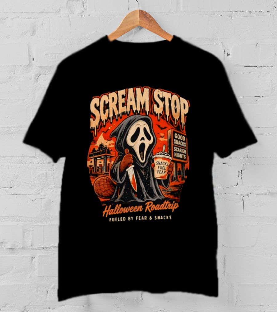 Scream Stop Halloween Roadtrip Snacks Fueled By Fear Good Snacks Scarier Nights T-Shirt