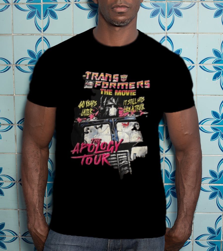 Transformers The Movie 40 Years Later It Still Hits Like A Truck The Apology Tour Optimus Prime T-Shirt