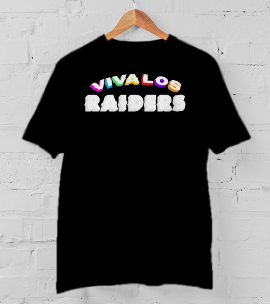 Viva Los Raiders Colorful Text And White Letters T-Shirt