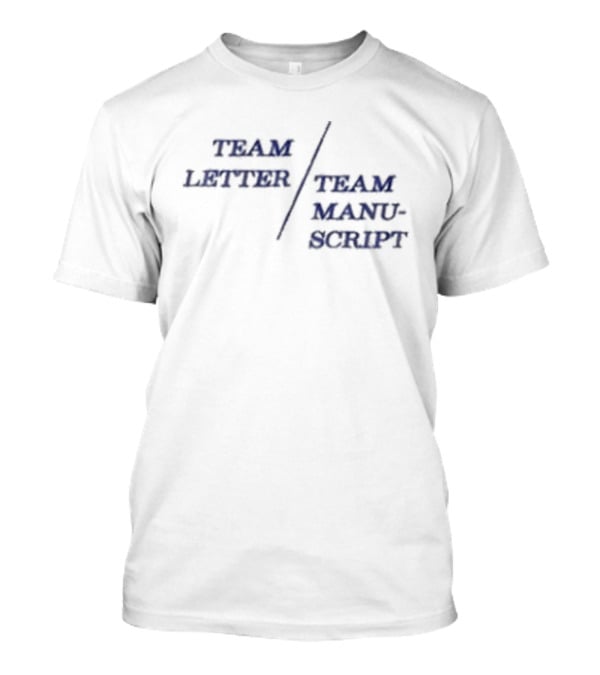 Anne Hathaway Team Letter Team Manuscript Team Letter Team Manuscript T-Shirt
