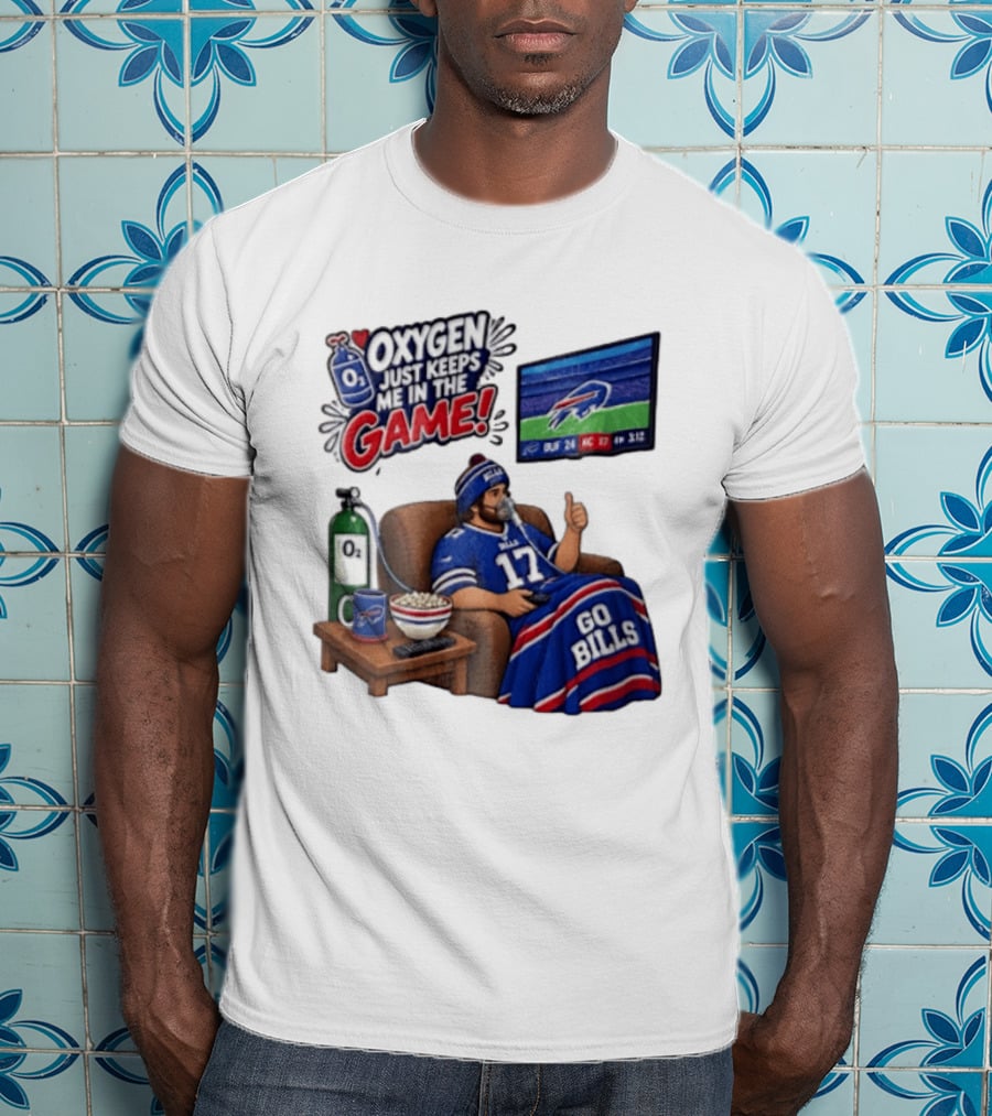 Buffalo Bills Oxygen Just Keeps Me In The Game Go Bills Cartoon Man Ing TV T-Shirt