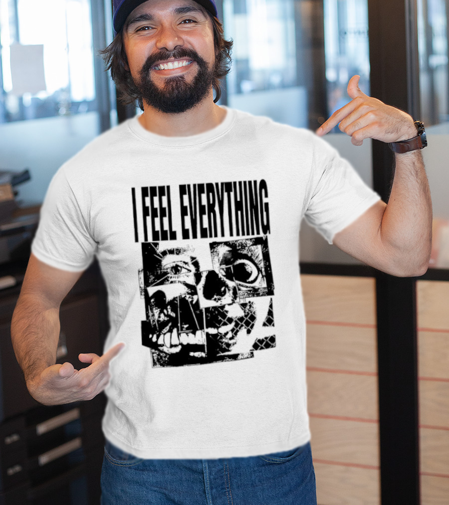 I Feel Everything Horror Skull Face T-Shirt