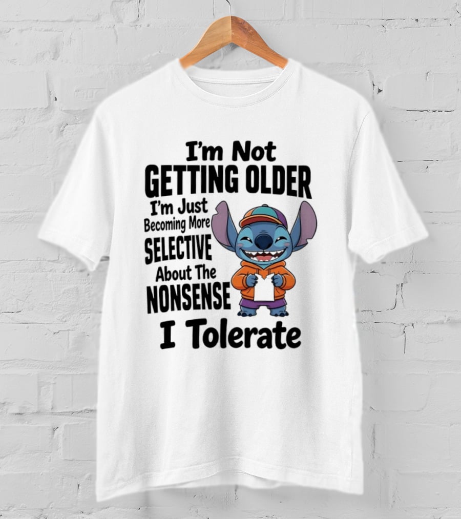 Stitch I'm Not Getting Older Becoming More Selective About The Nonsense I Tolerate T-Shirt