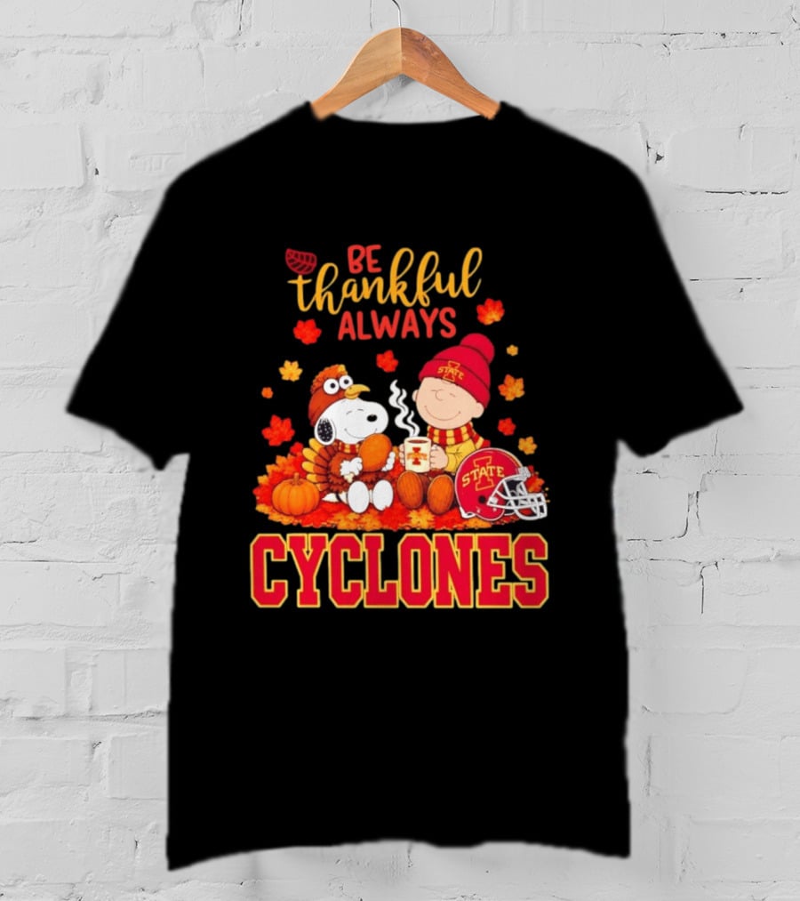 Be Thankful Always Snoopy And Charlie Brown Iowa State Cyclones T-Shirt
