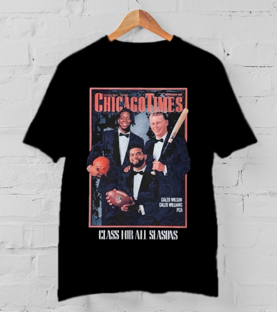 Caleb Wilson Chicago Times Class For All Seasons T-Shirt