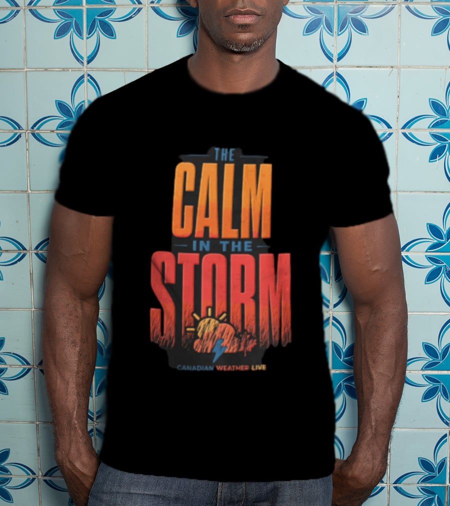 The Calm In The Storm Canadian Weather Live Sun Cloud Lightning Bolt Maple Leaf T-Shirt