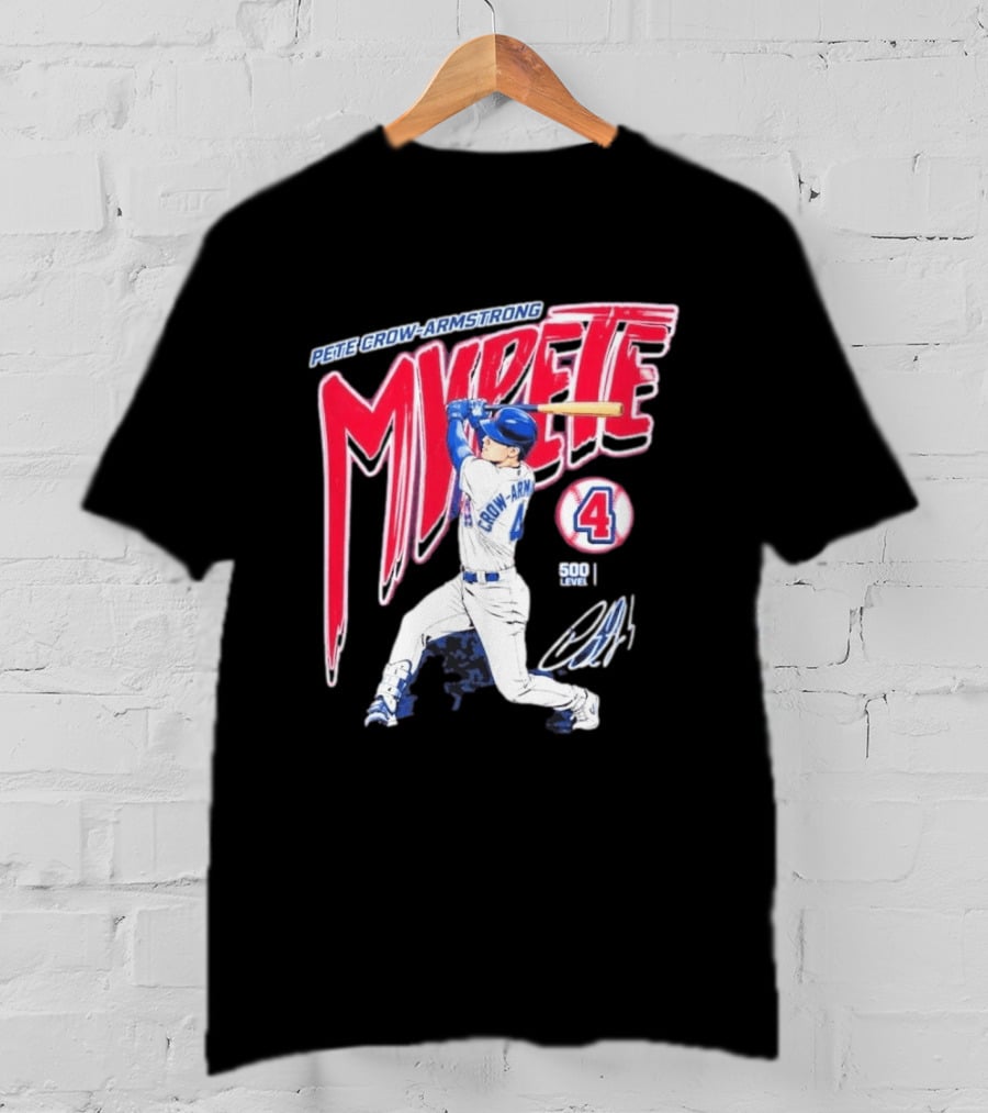 Pete Crow Armstrong My Pete 500 Level 4 Baseball T-Shirt