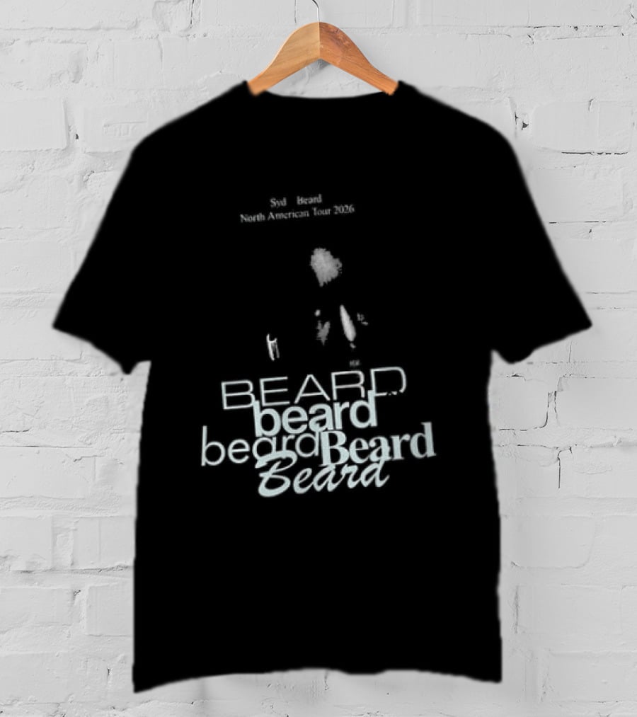 Syd Of The Internet Beard Tour 2026 North America November 7 Vancouver December 16 Los Angeles T-Shirt