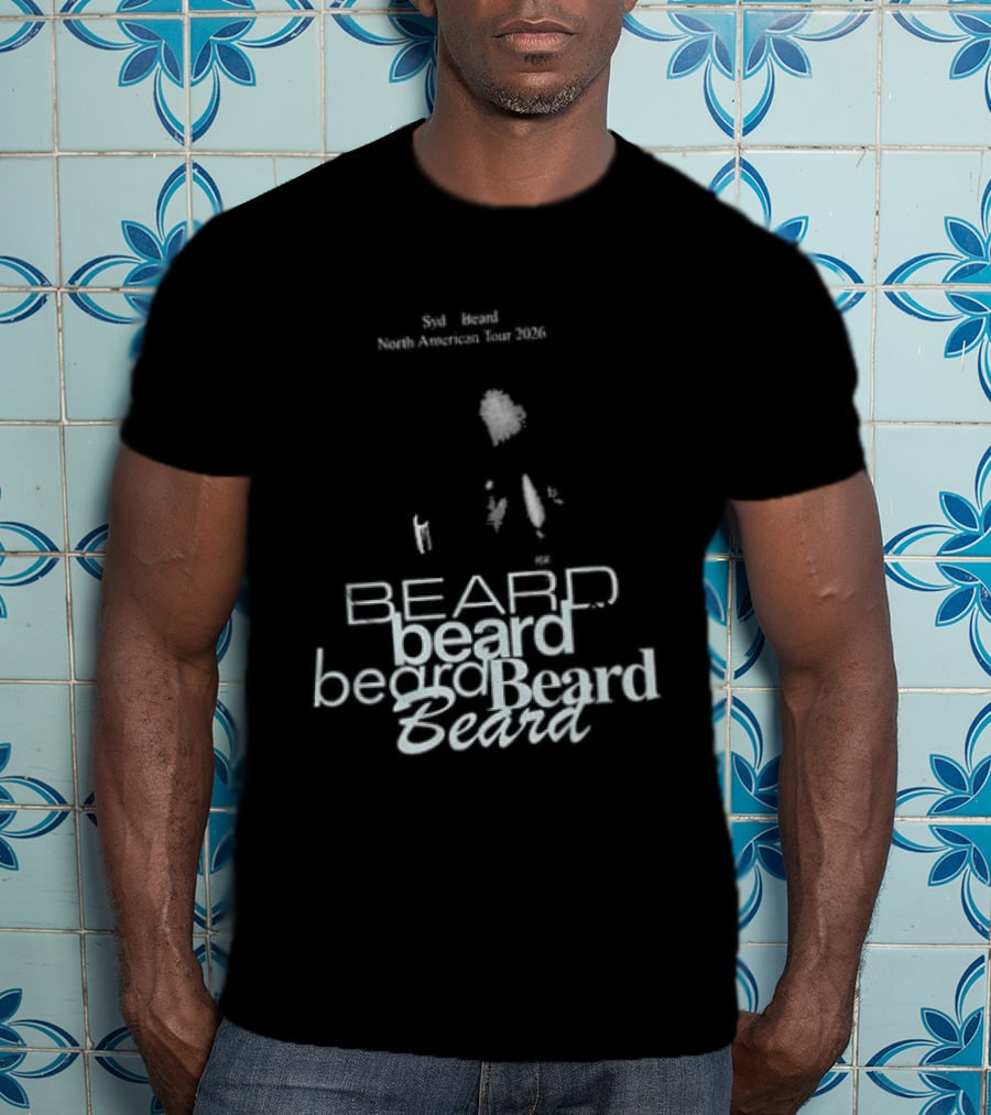 Syd Of The Internet Beard Tour 2026 North America November 7 Vancouver December 16 Los Angeles T-Shirt