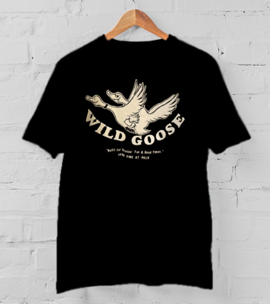 Wild Goose Built For Cruisin Fun And Good Times 1488 Pine At Polk Two Headed Cartoon Bird T-Shirt