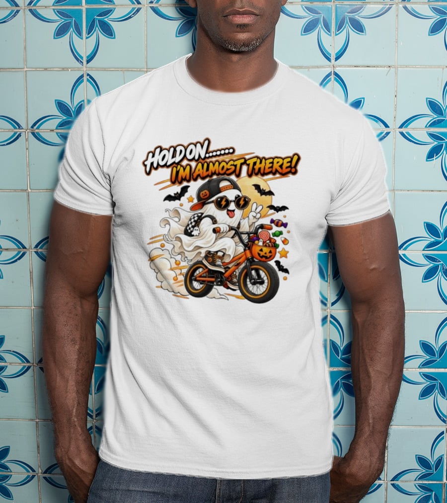 Hold On I'm Almost There Ghost Bicycle Halloween Bats Candy Pumpkin T-Shirt