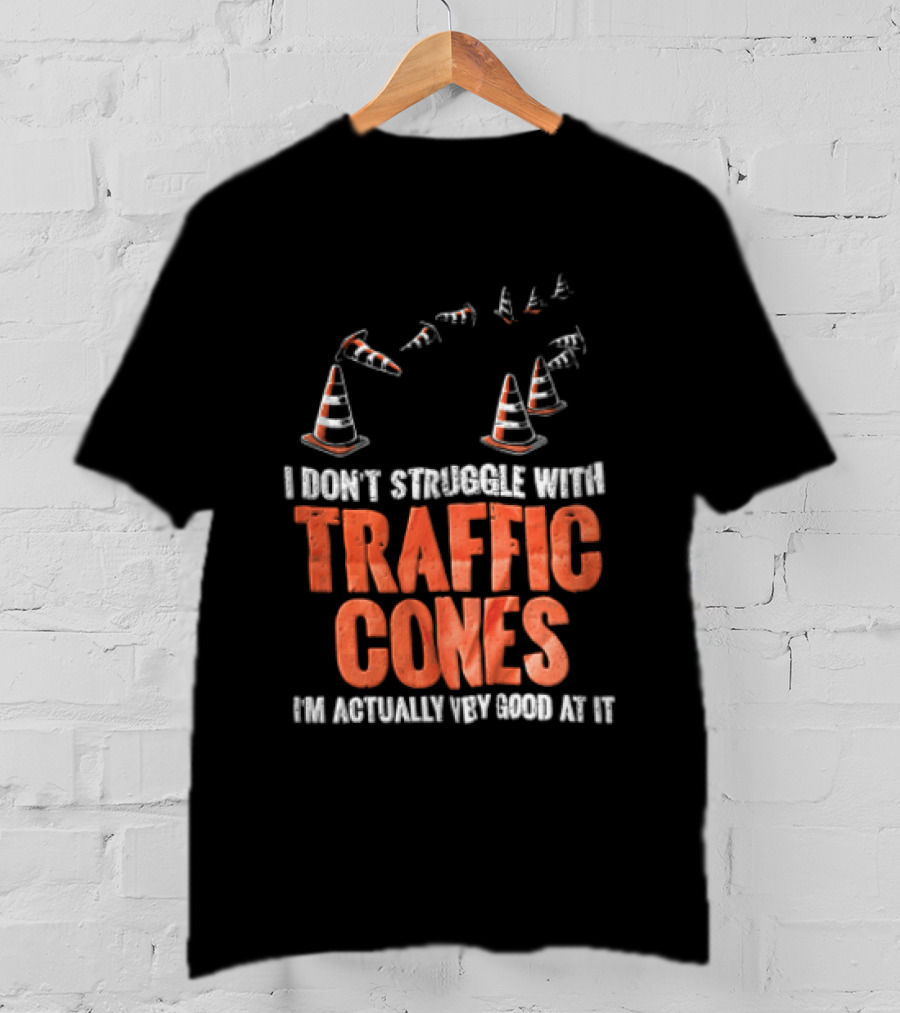 Flying Orange Pylons I Don't Struggle With Traffic Cones Distressed T-Shirt