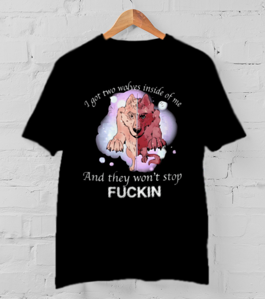 I Got Two Wolves Inside Of Me And They Wont Stop Fuckin Cartoon Split Wolf Pastel Cloud Funny Humor T-Shirt