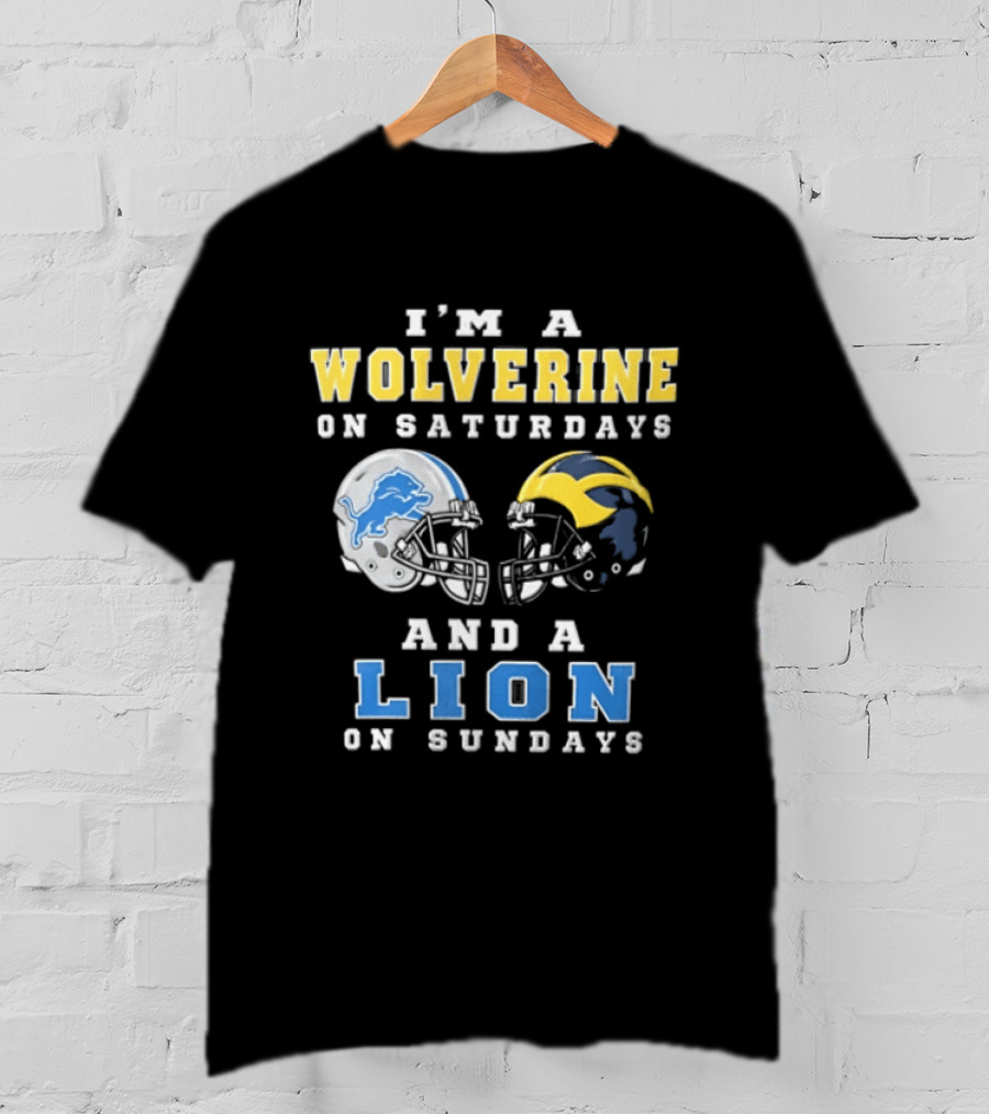 I'm A Wolverine On Saturdays And A Lion On Sundays Football Helmets T-Shirt