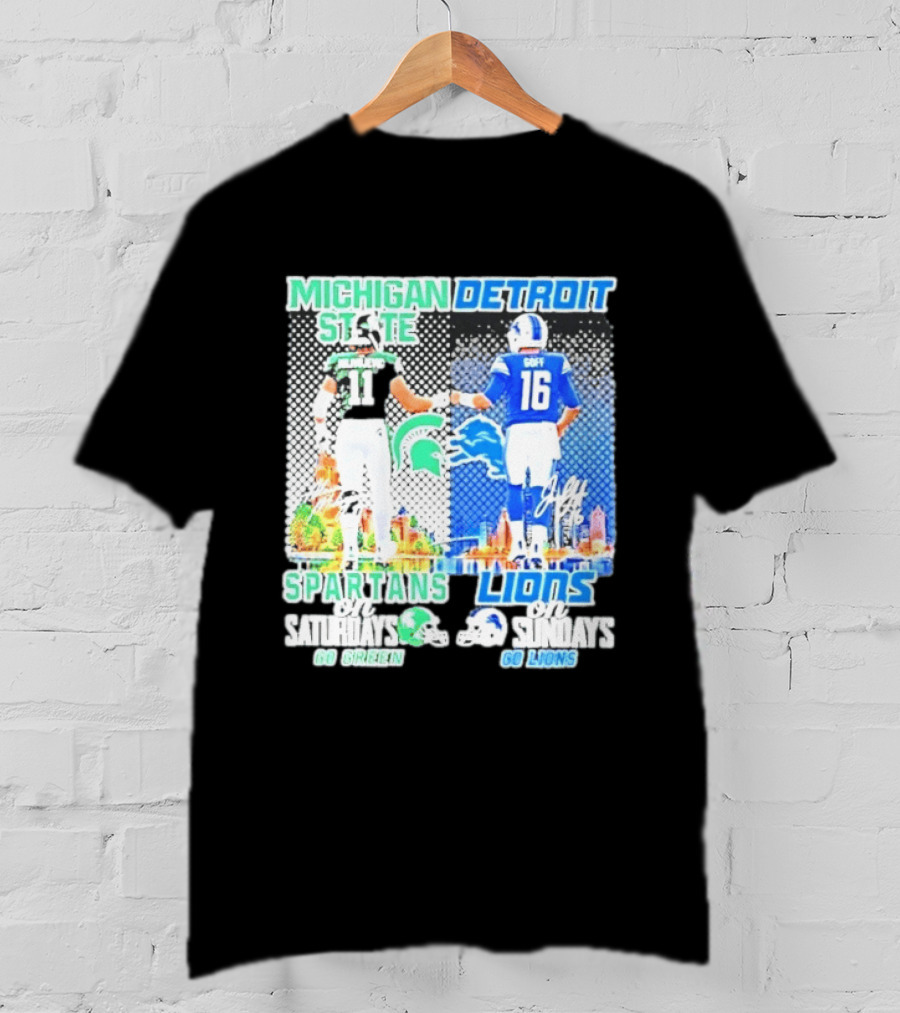 Michigan State Spartans Saturdays Go Green Detroit Lions Sundays Go Lions T-Shirt