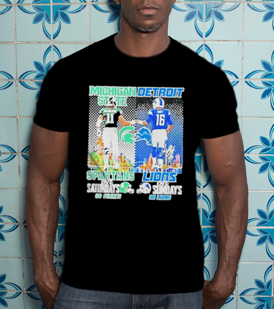 Michigan State Spartans Saturdays Go Green Detroit Lions Sundays Go Lions T-Shirt
