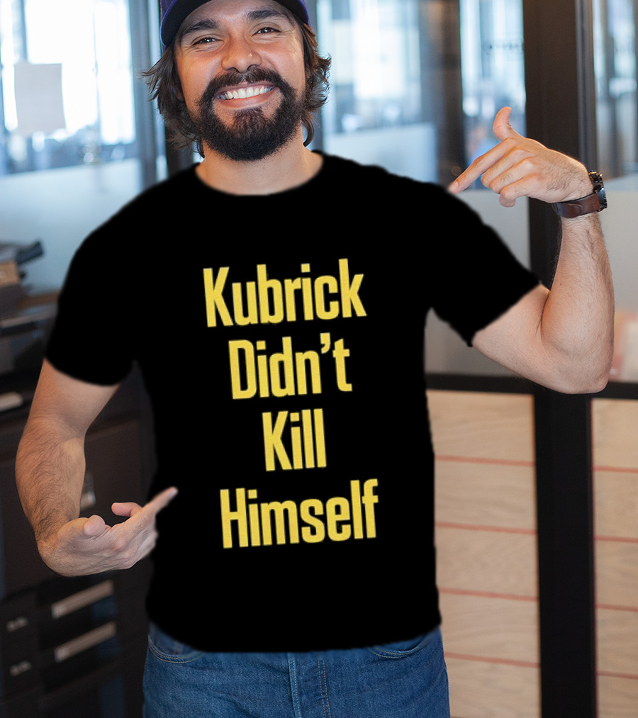 Kubrick Didn't Kill Himself Yellow T-Shirt