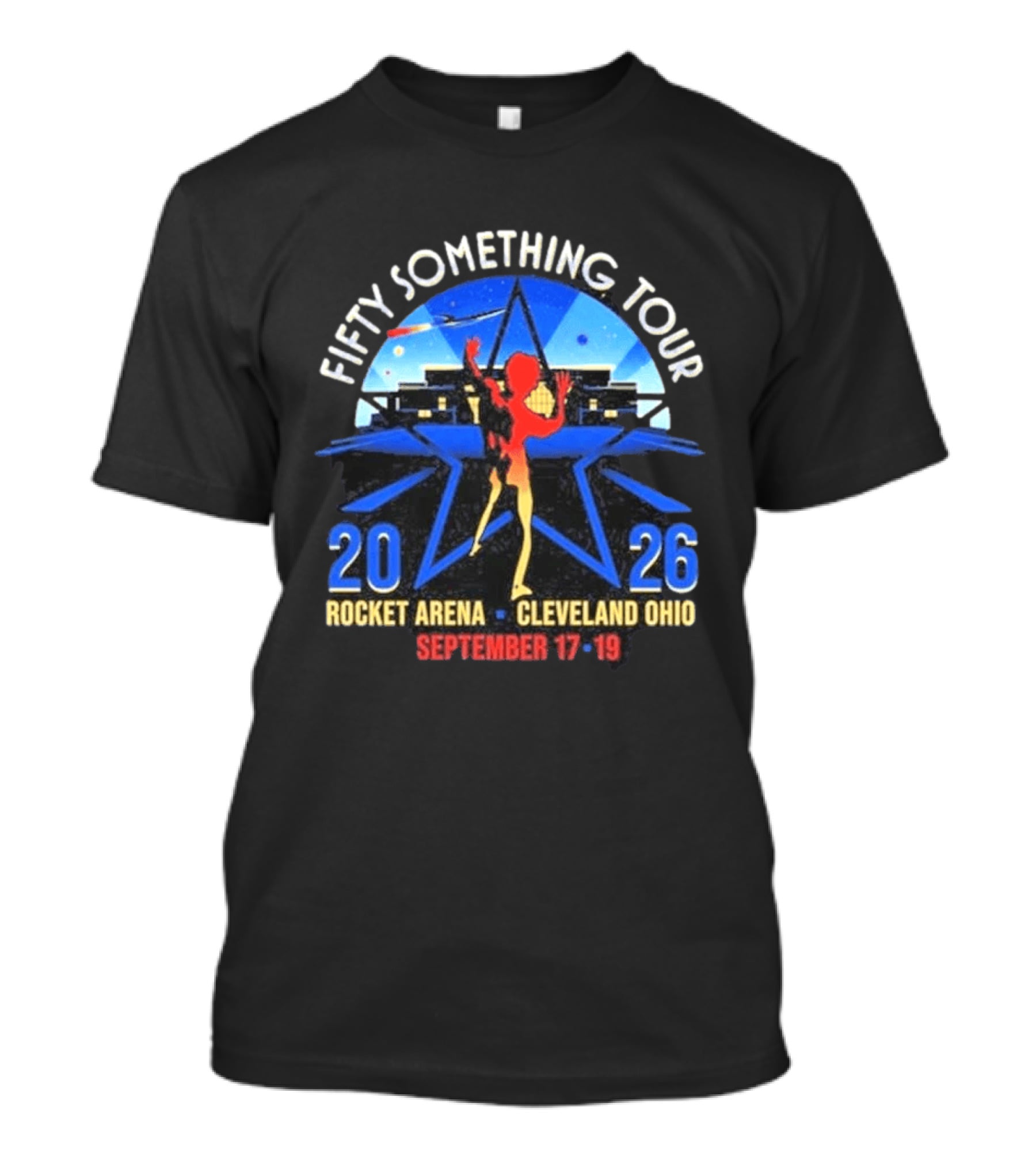 Fifty Something Tour 2026 Rocket Arena Cleveland Ohio September 17 19 T-Shirt