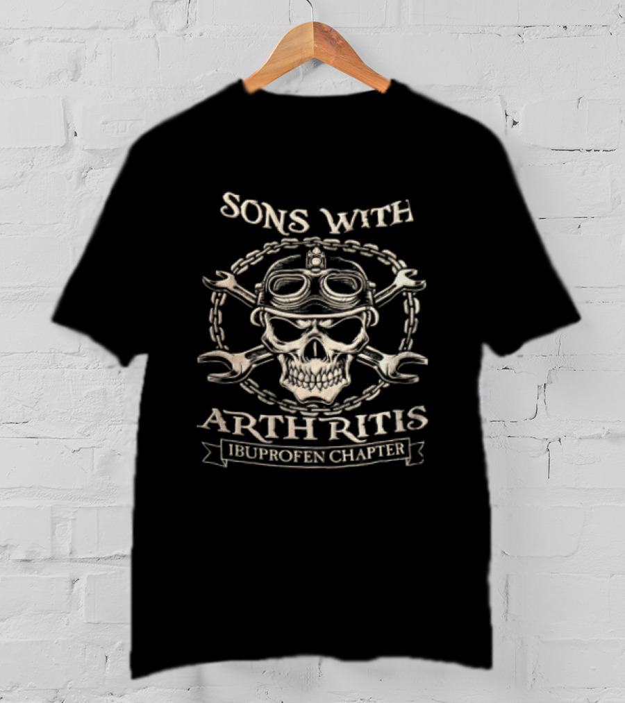Sons With Arthritis Ibuprofen Chapter Skull Biker Helmet Goggles Wrenches Chain T-Shirt