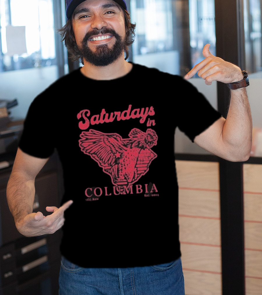 Saturdays In Columbia South Carolina Gamecocks T-Shirt