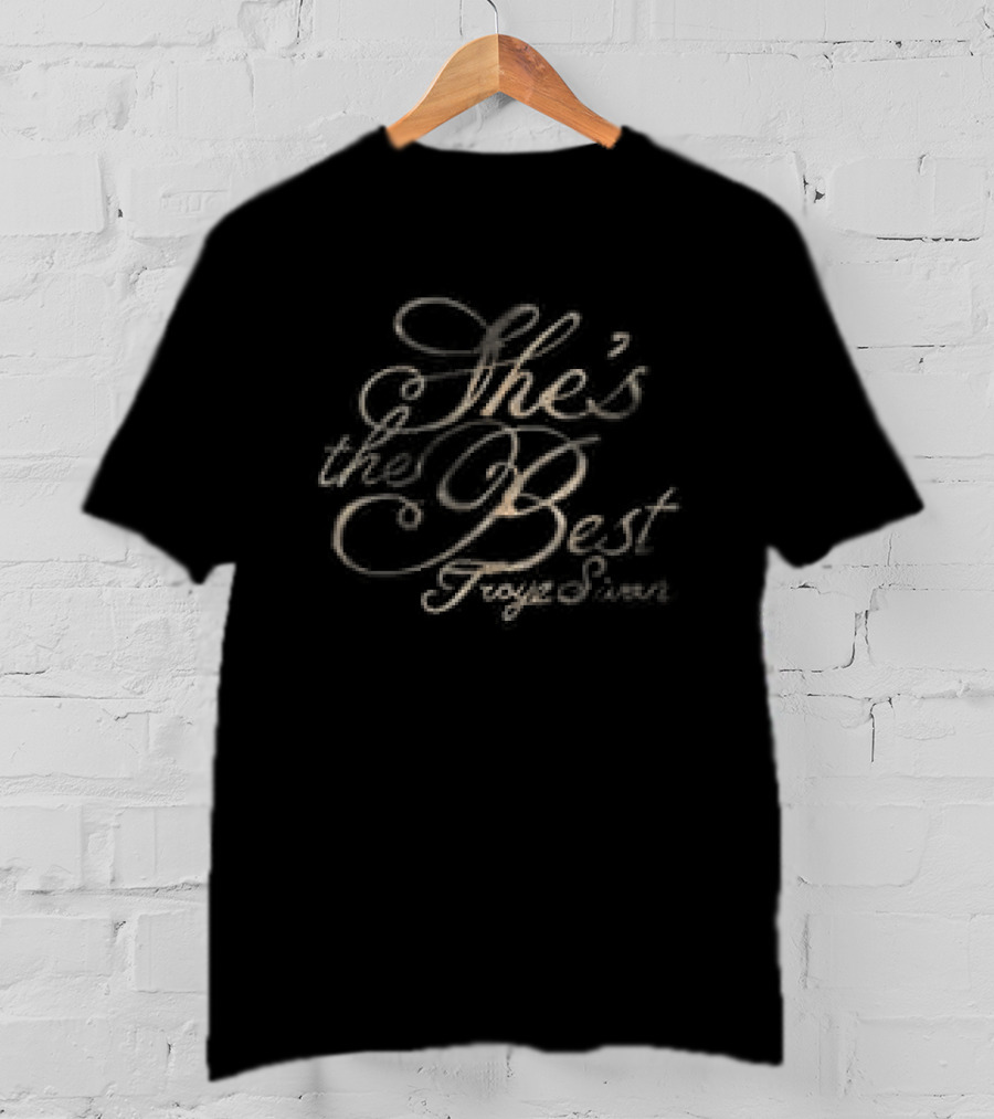 She's The Best Troye Sivan Store Black T-Shirt