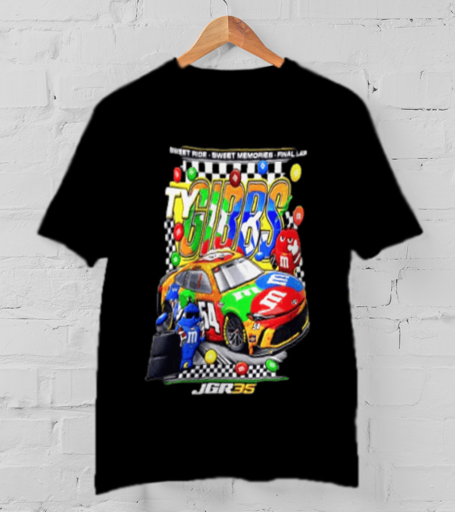 Ty Gibbs Sweet Ride 54 JGR M&M's Racing Final Lap Memories T-Shirt