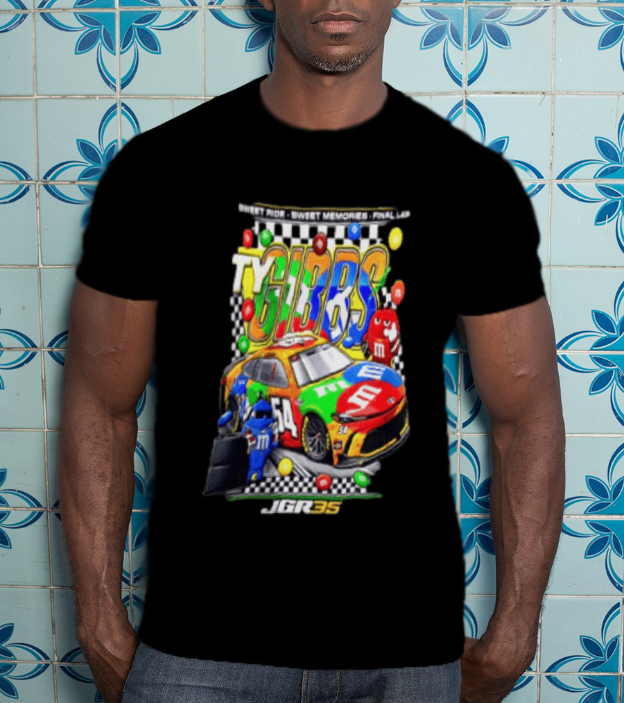 Ty Gibbs Sweet Ride 54 JGR M&M's Racing Final Lap Memories T-Shirt